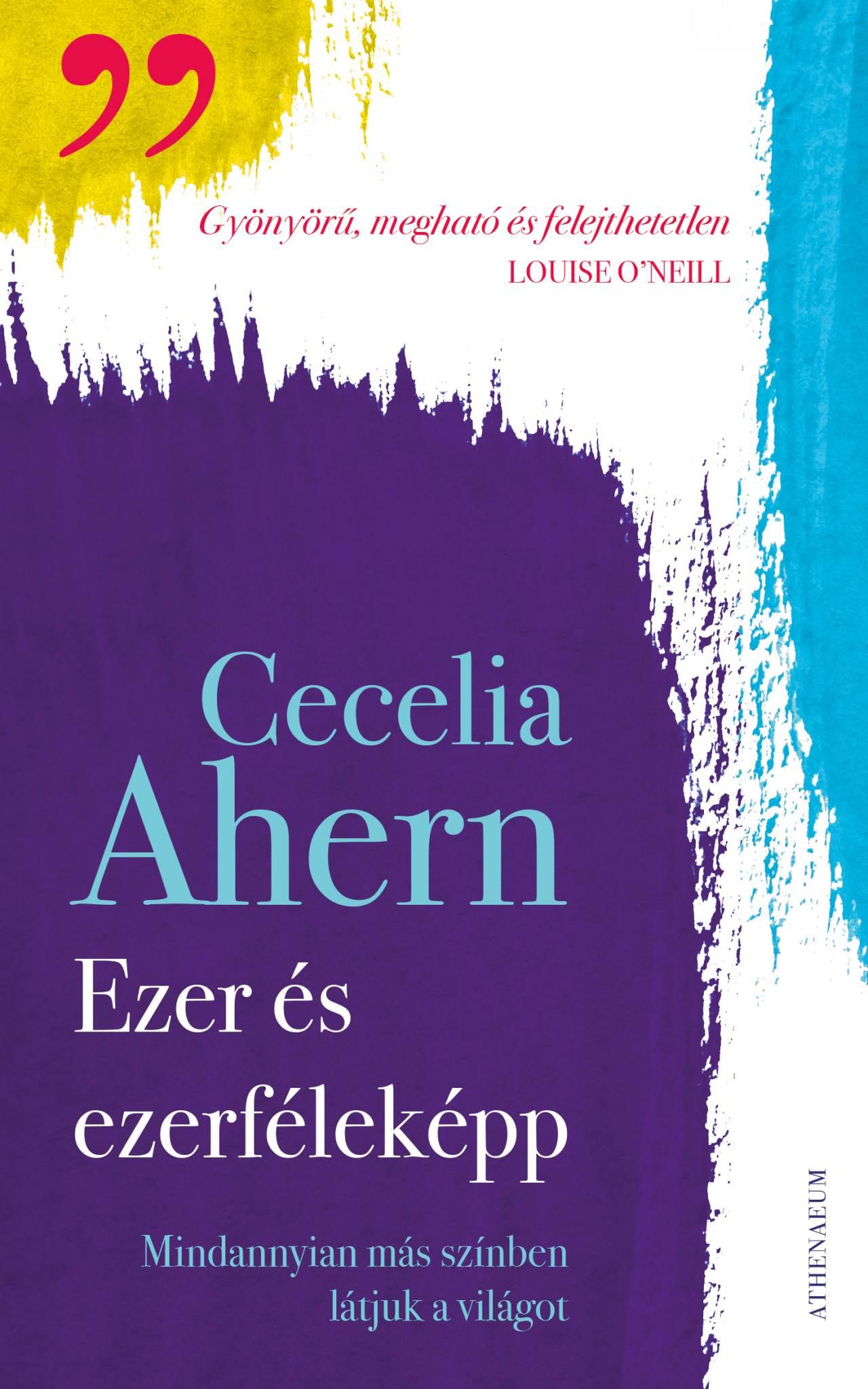 Ezer és ezerféleképp - Cecelia Ahern