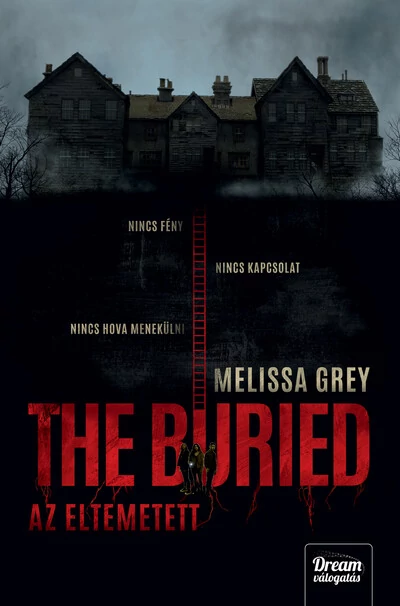 The Buried - Az eltemetett Melissa Grey