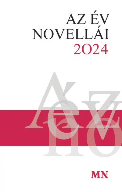 Az év novellái 2024 Válogatás