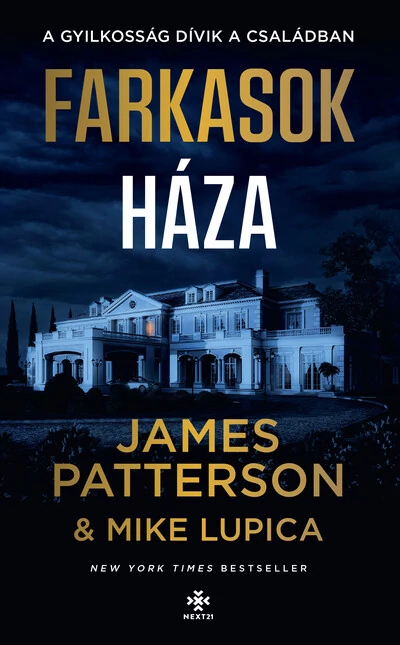 Farkasok háza James Patterson, Mike Lupica