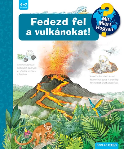 Fedezd fel a vulkánokat! - Mit? Miért? Hogyan? 65. Sandra Noa