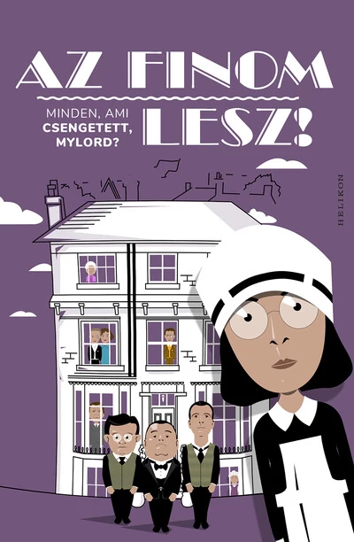 Az finom lesz! - Minden, ami Csengetett, Mylord? Turi Márton