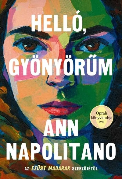 Helló, gyönyörűm Ann Napolitano