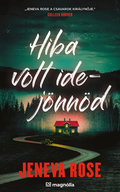 Hiba volt idejönnöd Jeneva Rose