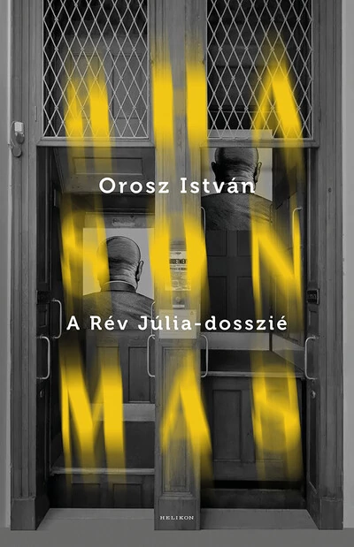A hasonmás - A Rév Júlia dosszié Orosz István