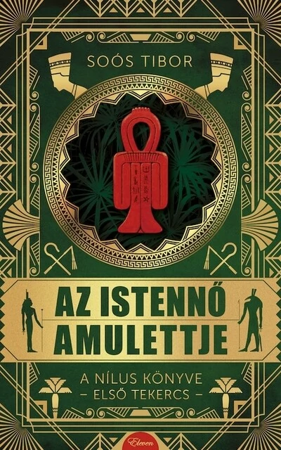 Az istennő amulettje - A Nílus könyve Soós Tibor