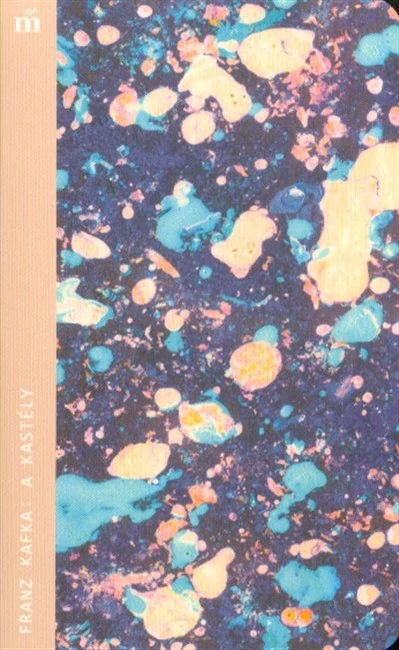 A kastély - Magvető zsebkönyvtár Franz Kafka
