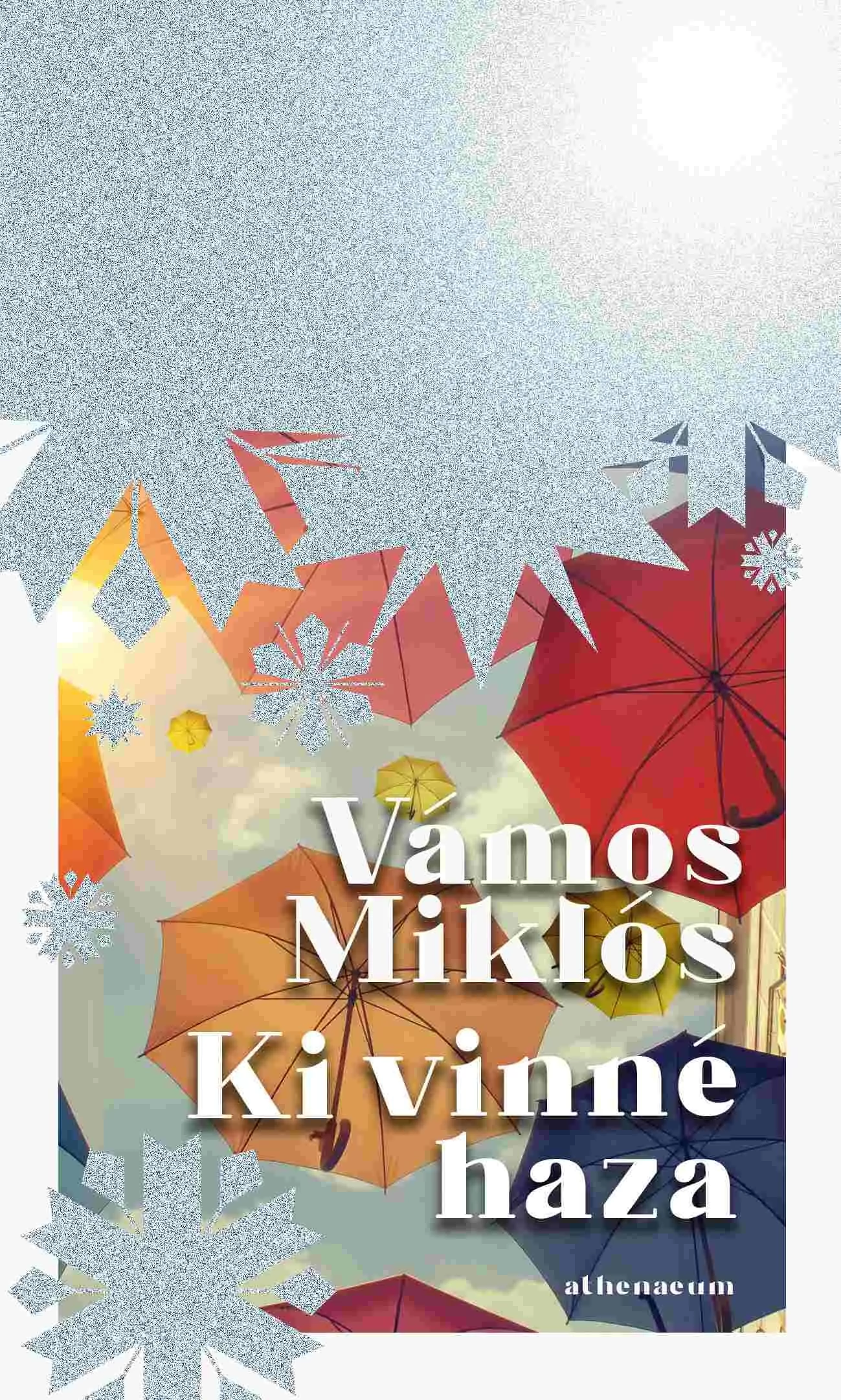 Ki vinné haza -  Vámos Miklós