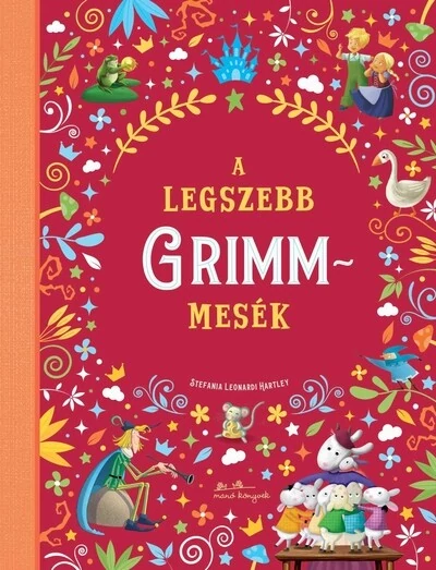 A legszebb Grimm mesék Grimm Testvérek