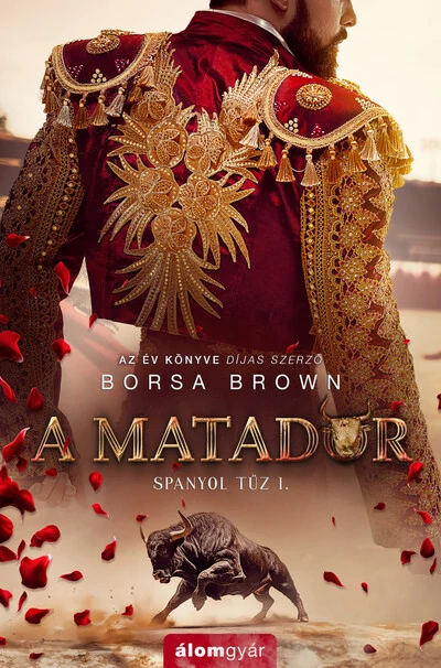 A matador - Spanyol tűz 1. Borsa Brown