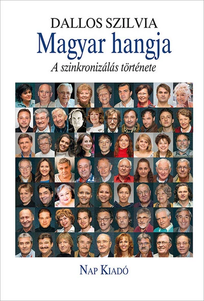Magyar hangja - A szinkronizálás történet Dallos Szilvia