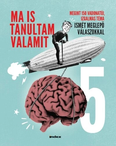 Ma is tanultam valamit 5. Gábor Zoltán, Kovács Róbert, Králl Bernarda, Viktor Papdi-Pécskői