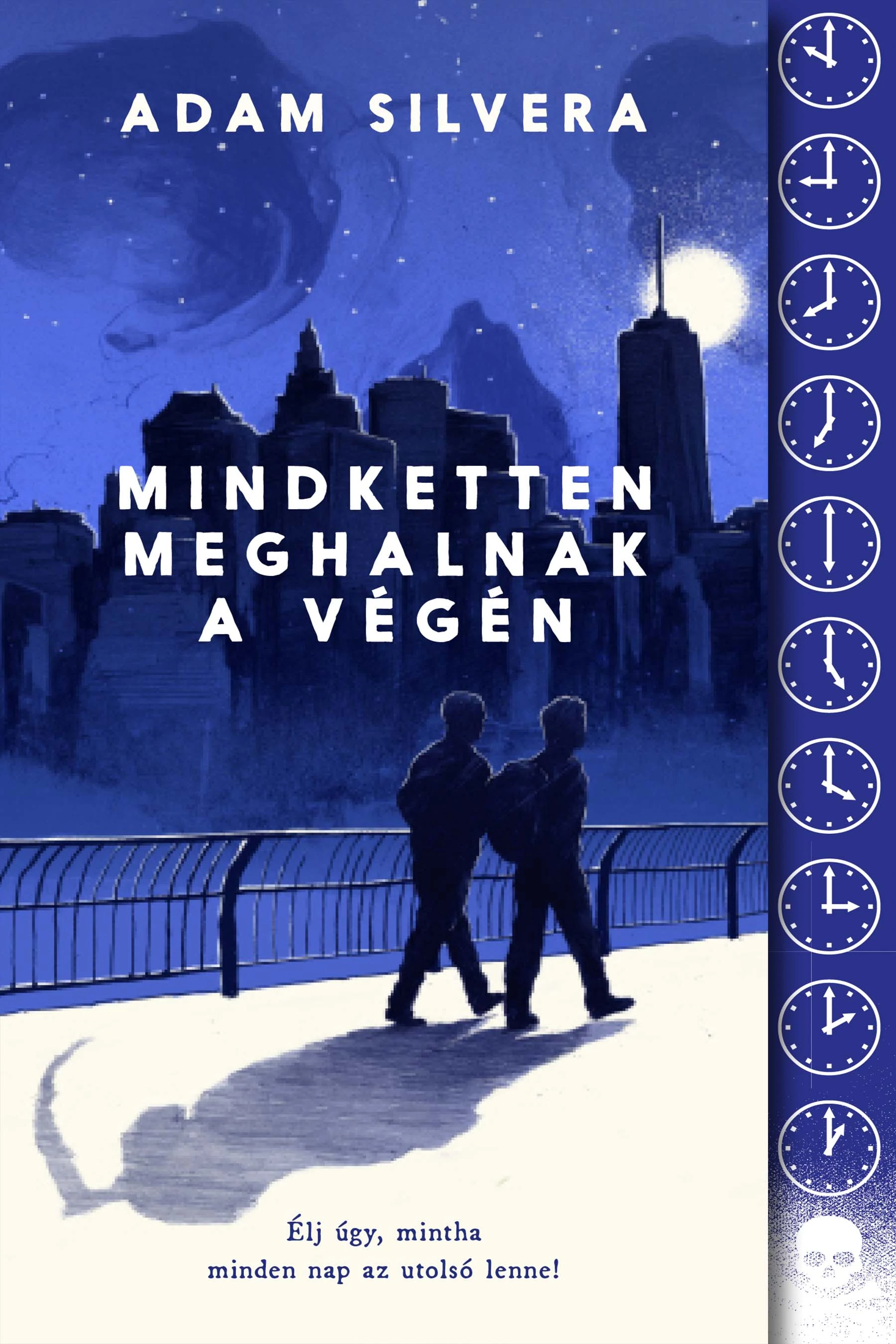 Mindketten meghalnak a végén - Adam Silvera