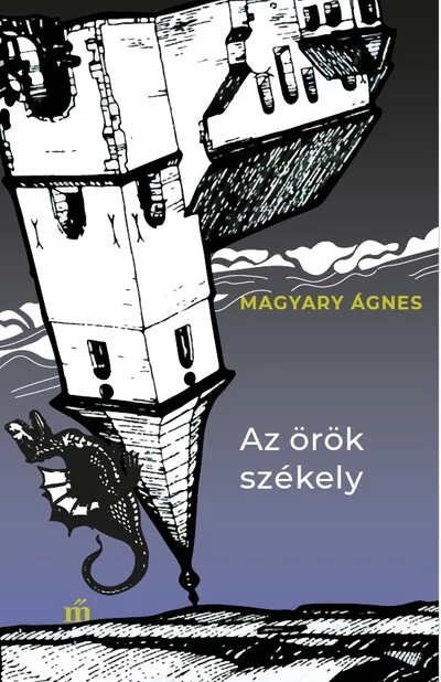 Az örök székely Magyary Ágnes