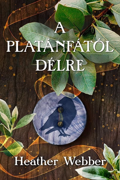 A platánfától délre Heather Webber