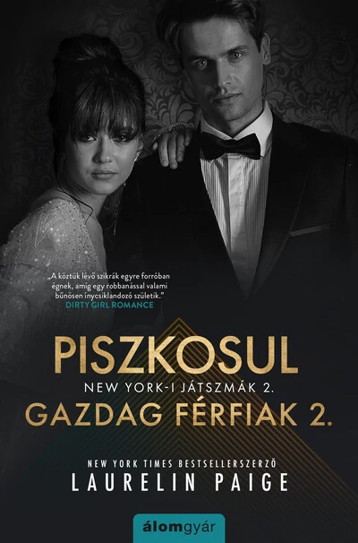 Piszkosul gazdag férfiak 2. - New York-i játszmák Laurelin Paige