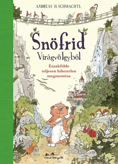 Snöfrid Virágvölgyből Andreas H. Schmachtl