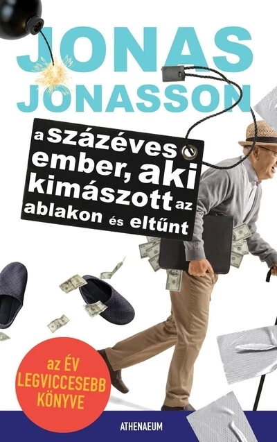 A százéves ember, aki kimászott az ablakon és eltűnt (új kiadás) Jonas Jonasson