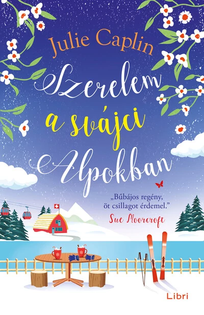 Szerelem a svájci Alpokban  Julie Caplin