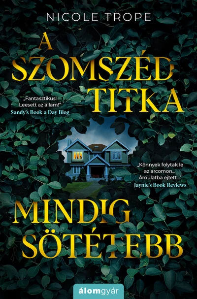 A szomszéd titka mindig sötétebb Nicole Trope