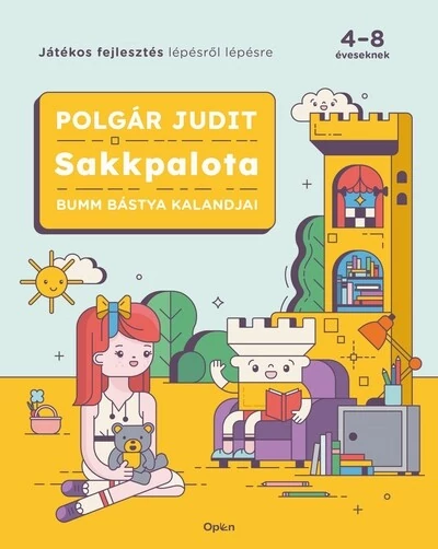 Sakkpalota - Bumm Bástya kalandjai Polgár Judit