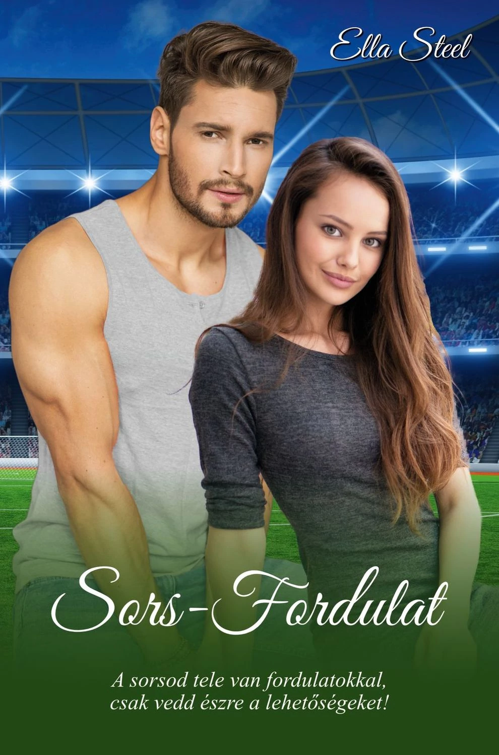 Sors-Fordulat - Ella Steel