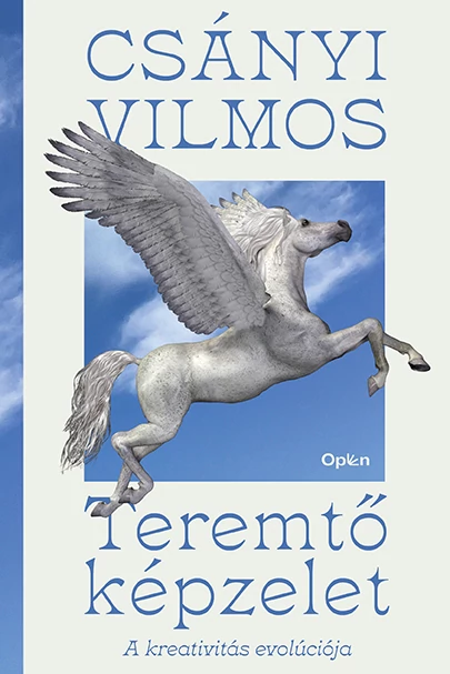 Teremtő képzelet  Csányi Vilmos