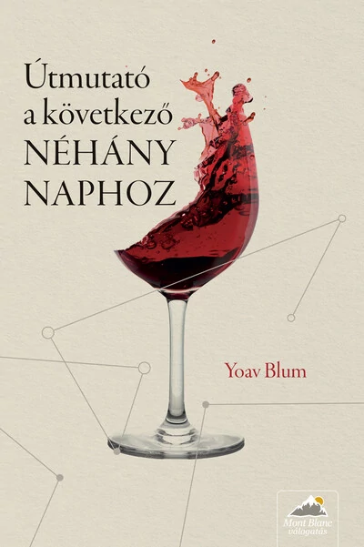 Útmutató a következő NÉHÁNY NAPHOZ Yoav Blum