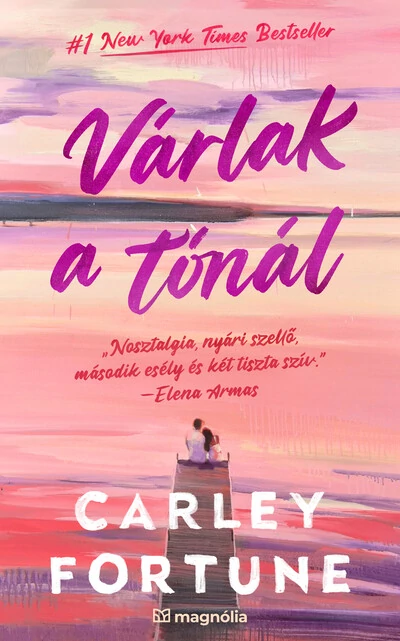 Várlak a tónál Carley Fortune