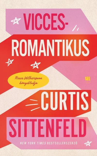 Vicces-romantikus Curtis Sittenfeld