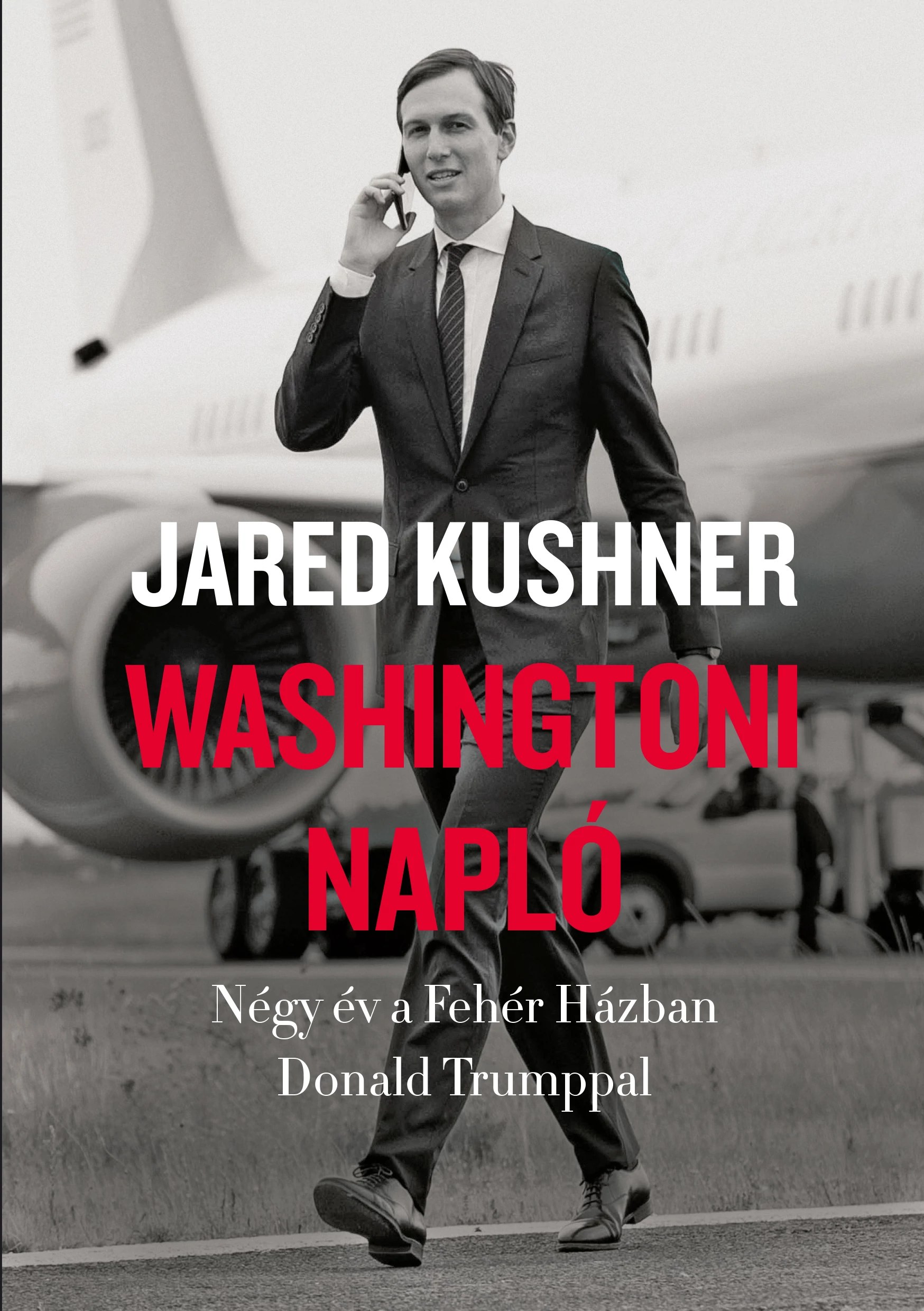 Washingtoni napló Jared Kushner