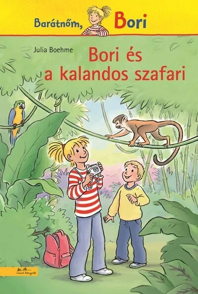Bori és a kalandos szafari - Barátnőm, Bori Julia Boehme