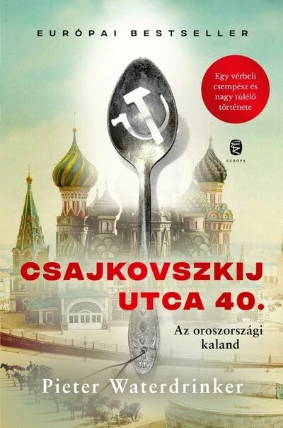 Csajkovszkij utca 40. - Az oroszországi kaland Pieter Waterdrinker