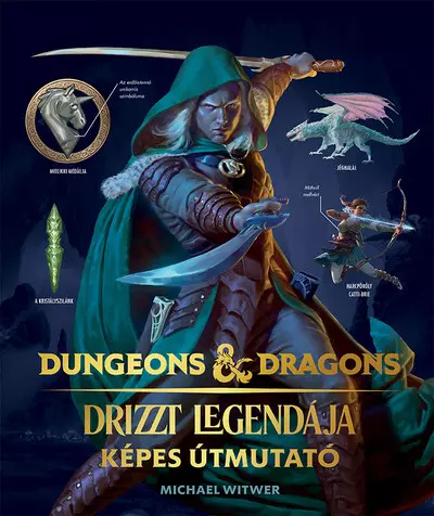 Dungeons and Dragons: Drizzt legendája - Képes útmutató Michael Witwer