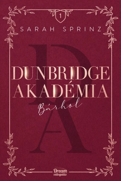 Dunbridge Akadémia - Bárhol Sarah Sprinz