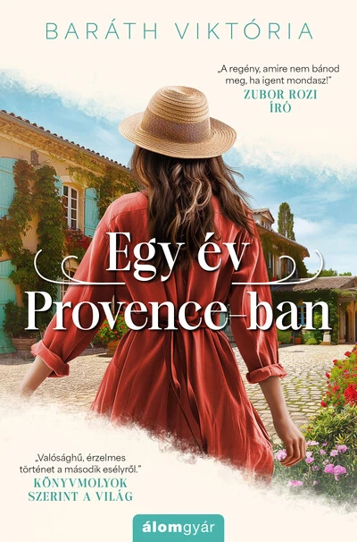 Egy év Provence-ban Baráth Viktória