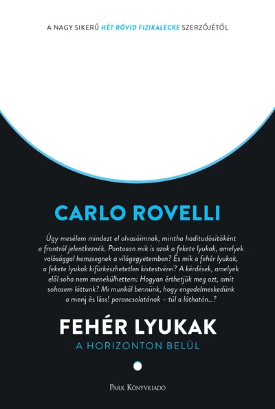 Fehér lyukak Carlo Rovelli