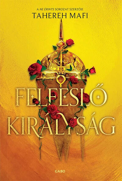 Felfeslő királyság Tahereh Mafi