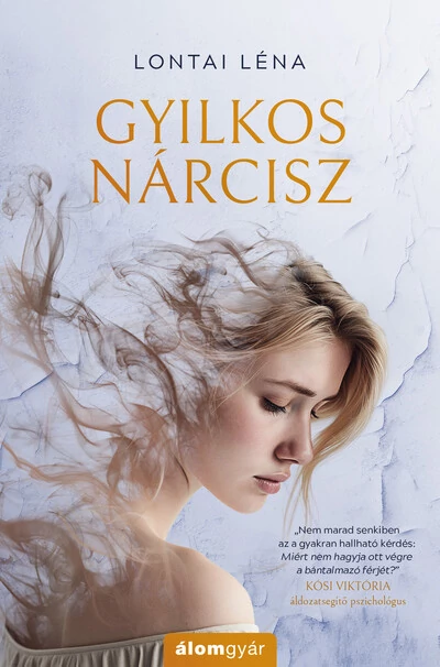 Gyilkos nárcisz Lontai Léna