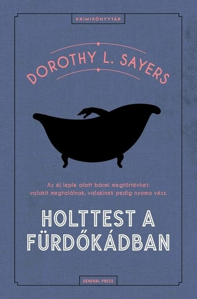 Holttest a fürdőkádban - Krimikönyvtár Dorothy L. Sayers