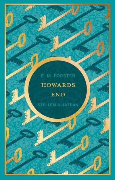Howards End - Szellem a házban E. M. Forster