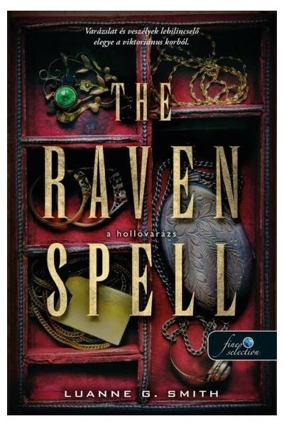 The Raven Spell - A hollóvarázs - Bűbájármány 1. Luanne G. Smith