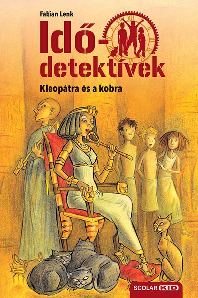 Idődetektívek 07. - Kleopátra és a kobra (új kiadás) Fabian Lenk