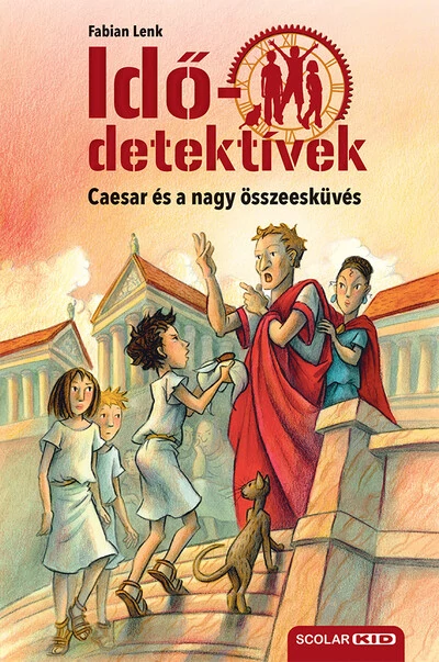 Idődetektívek 18. - Caesar és a nagy összeesküvés  Fabian Lenk