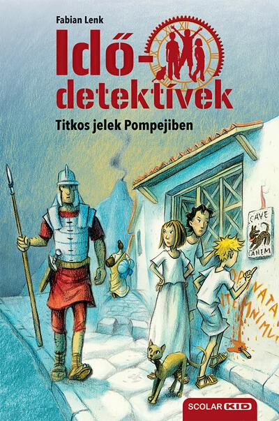 Idődetektívek 22. - Titkos jelek Pompejiben  Fabian Lenk