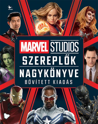 Marvel Studios: Szereplők nagykönyve (bővített, új kiadás) Adam Bray, Kelly Knox