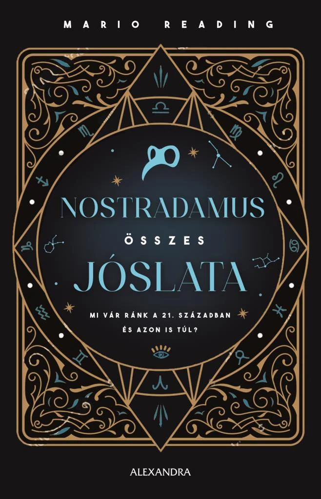 Nostradamus összes jóslata - Mi vár ránk a 21. században és azon is túl? Mario Reading