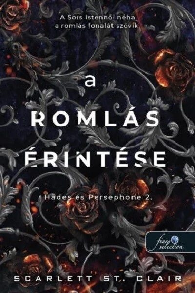 A romlás érintése - Hades & Persephone 2. Scarlett St. Clair