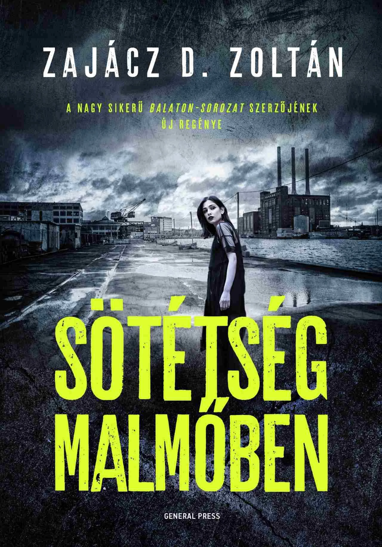 Sötétség Malmőben Zajácz D. Zoltán