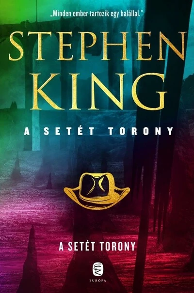 A Setét Torony - A Setét Torony 7. (új kiadás) Stephen King